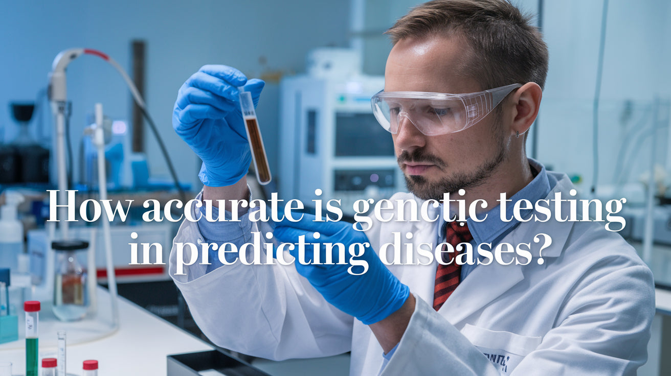 How Accurate is Genetic Testing in Predicting Diseases
