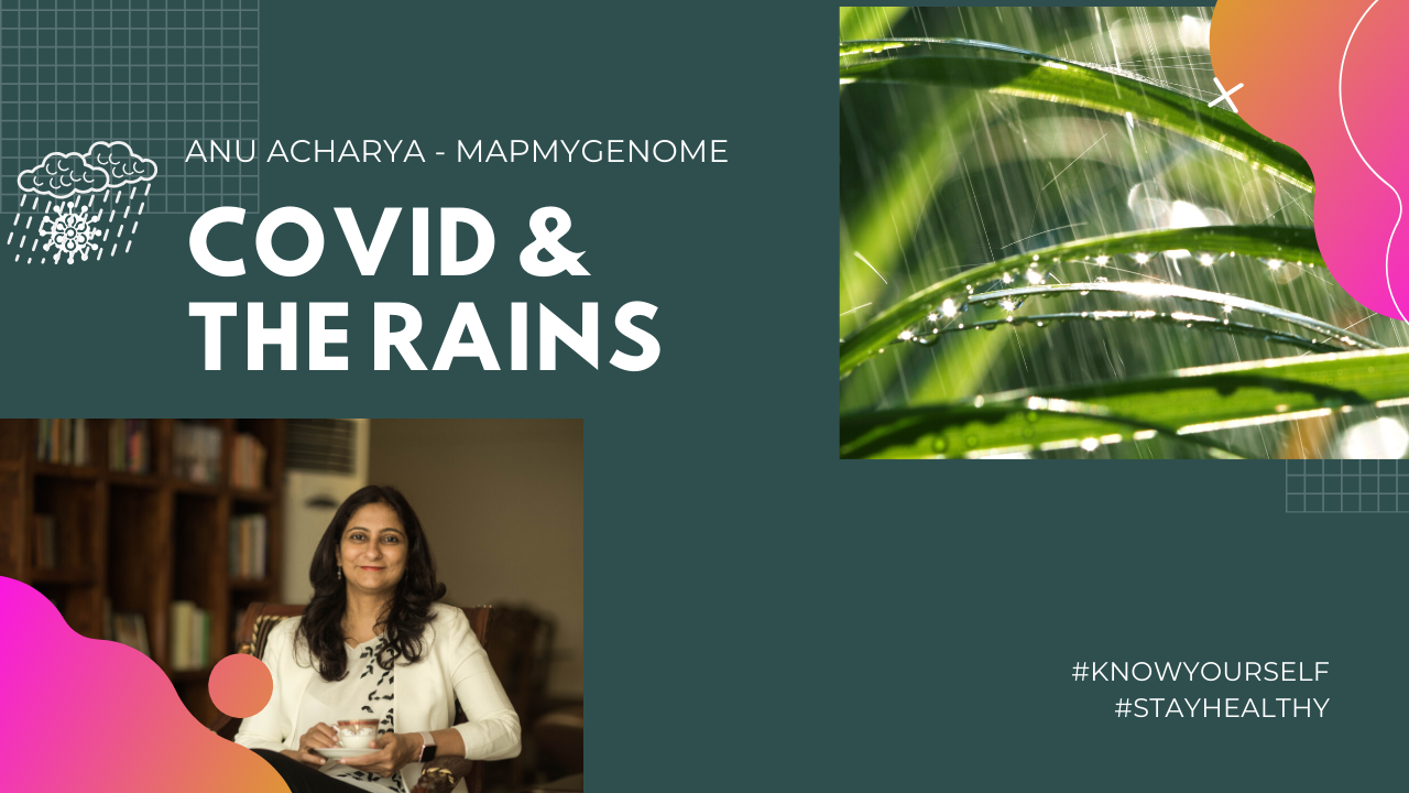 COVID-19 And Rains: Preparing for the New Normal