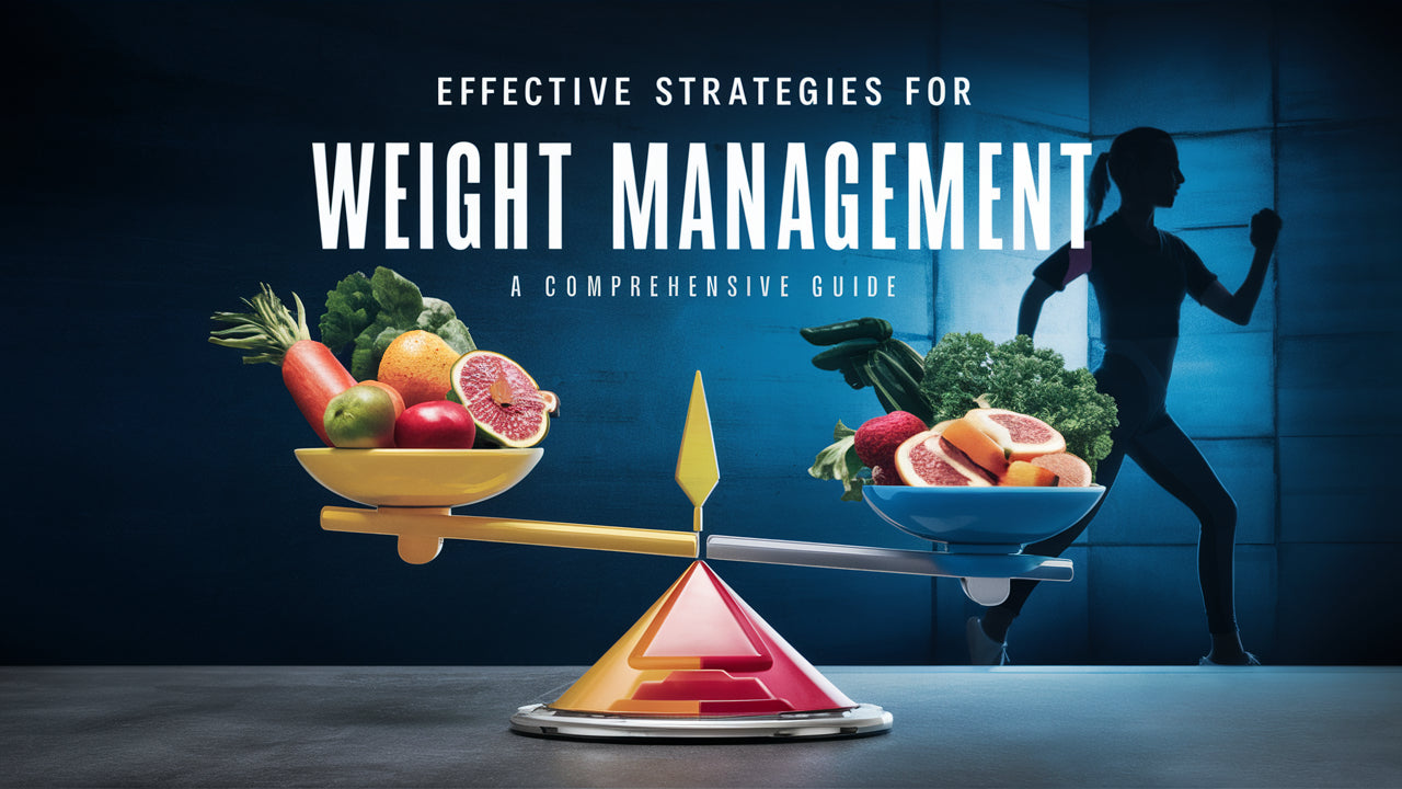 Effective Weight Management: Strategies for Sustainable Weight Loss ...