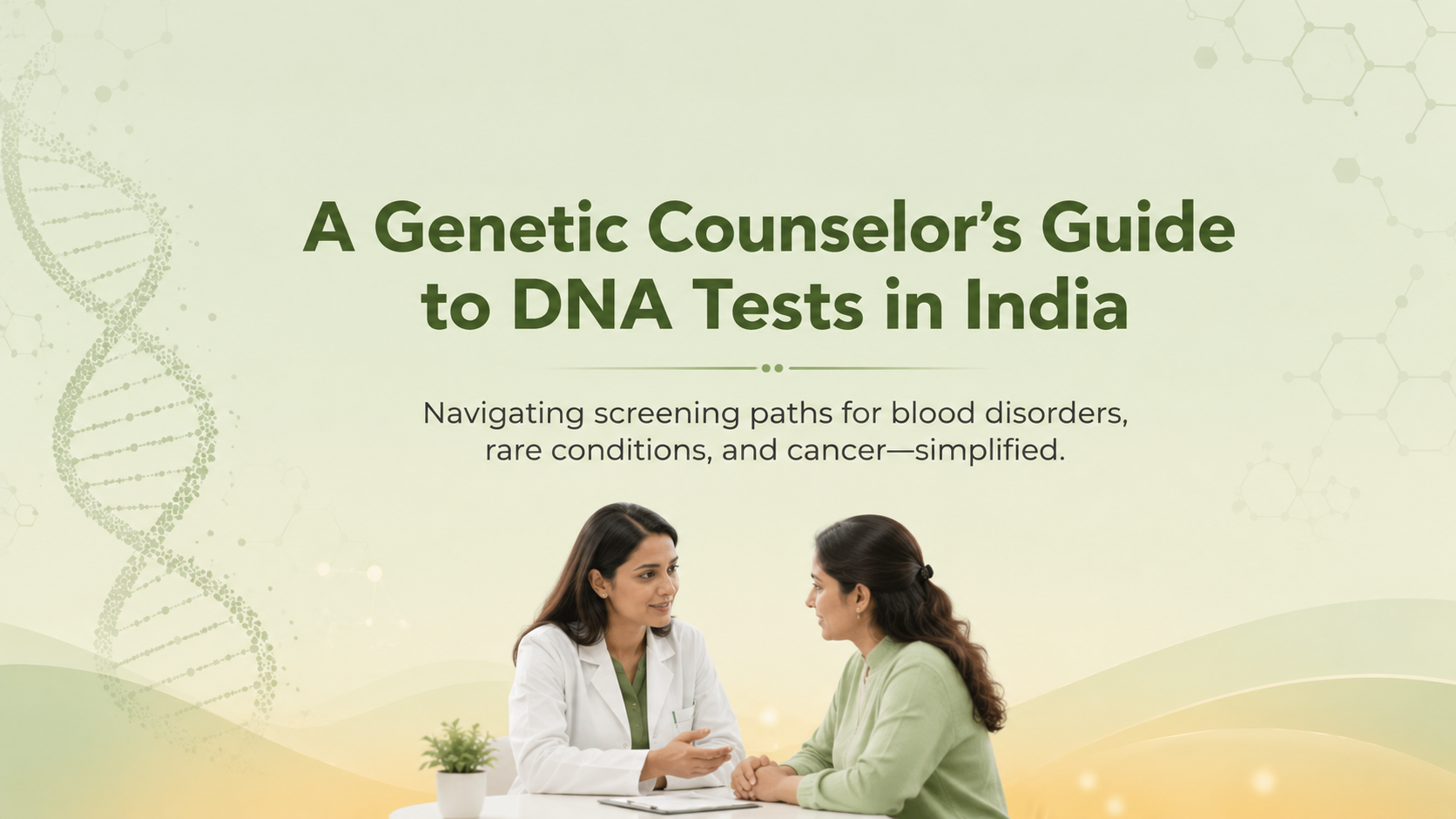 A Genetic Counselor’s Guide to DNA Tests in India Discover the most ...
