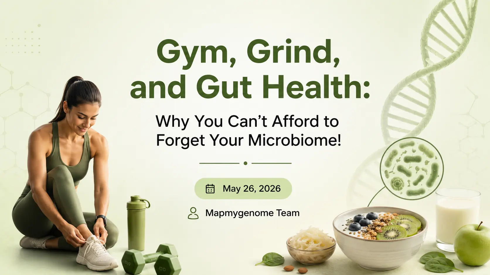 Gut Microbiome for your health and wellness journey
