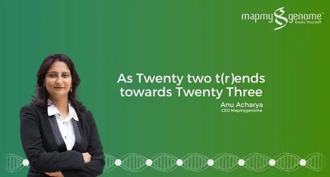 As Twenty two t(r)ends towards Twenty Three - Mapmygenome