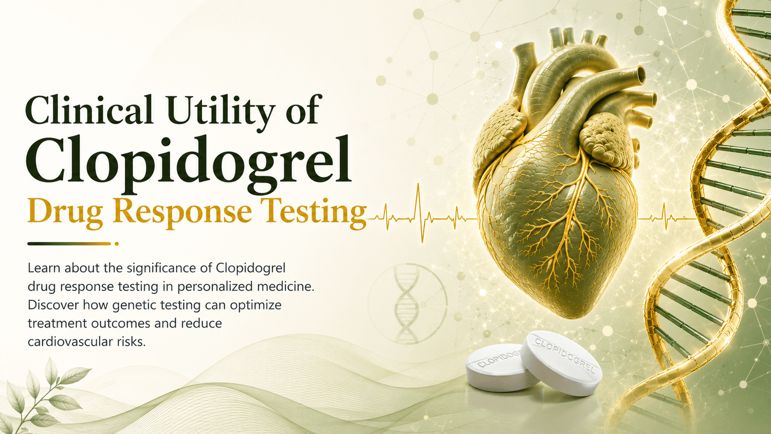 Clinical Utility of Clopidogrel Drug Response Testing - Mapmygenome